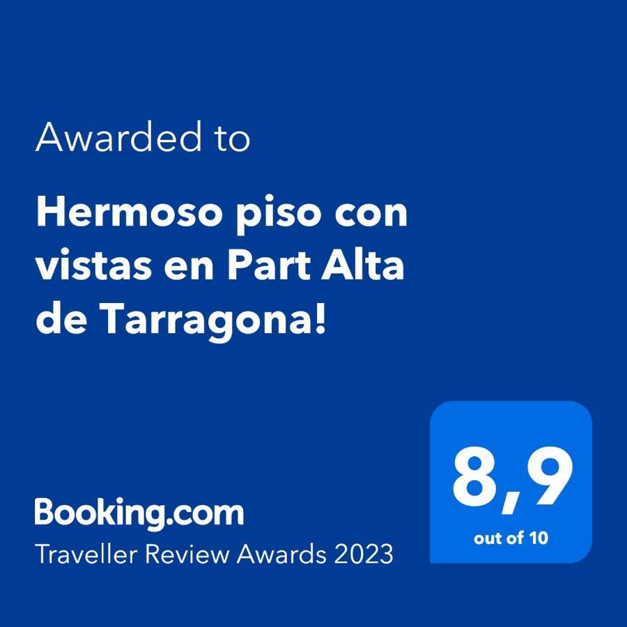 Hermoso Piso Con Vistas En Part Alta De Tarragona! Apartamento Tarragona